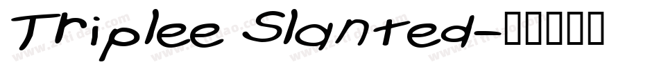 Triplee Slanted字体转换